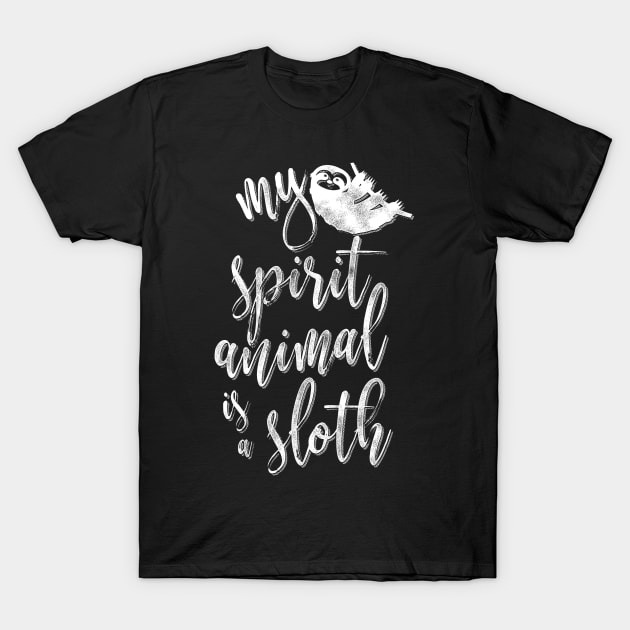 My spirit animal is a sloth T-Shirt by Giggias